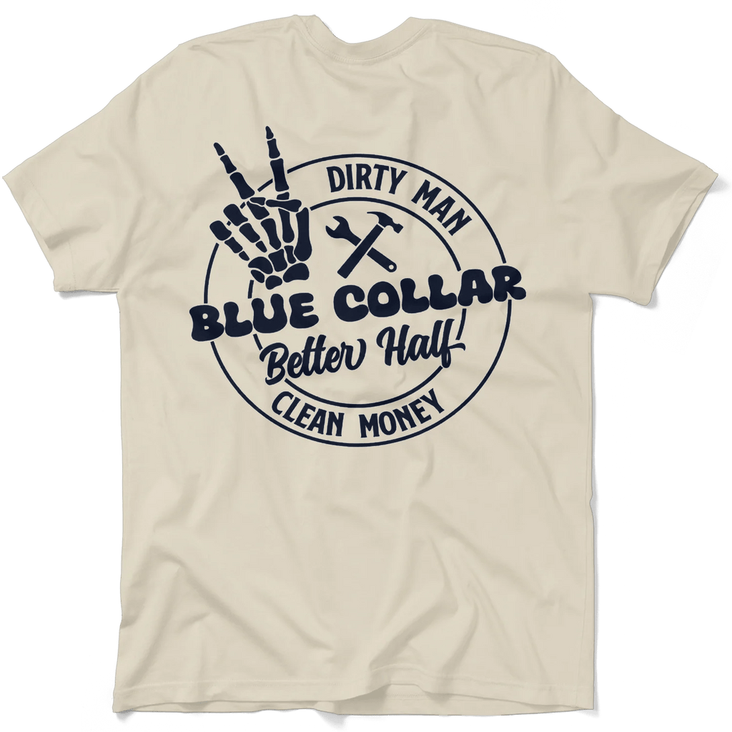 Dirty Man - Better Half T-Shirt