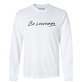 Be Legendary - Long Sleeve - White